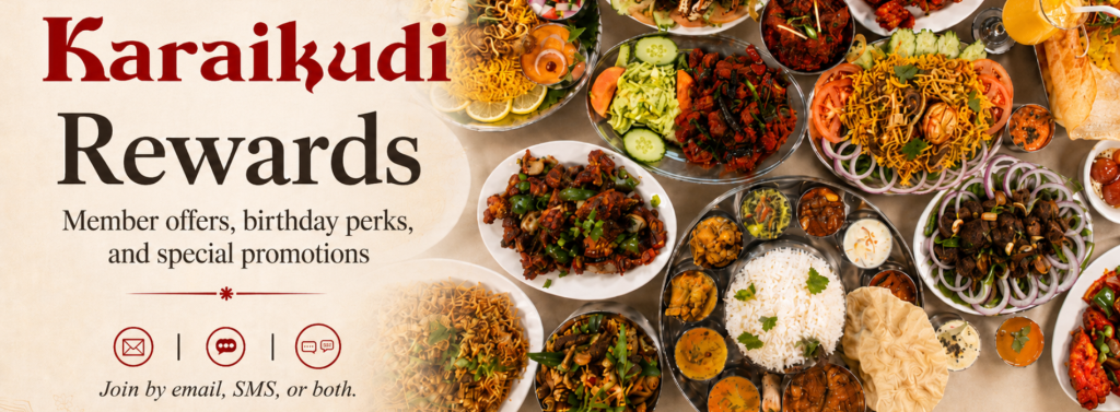 An array of authentic South Indian dishes including curries, rice, and traditional breads displayed as a backdrop for the Karaikudi rewards program.
